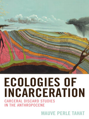 cover image of Ecologies of Incarceration